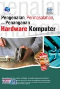 Image of Pengenalan, Permasalahan, dan Penanganan Hardware Komputer