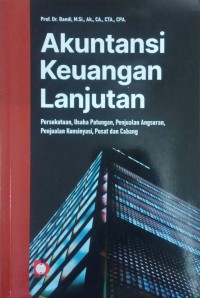 Image of Akuntansi keuangan lanjutan ; persekutuan, usaha patungan, penjualan angsuran, penjualan konsinyasi, pusat dan cabang