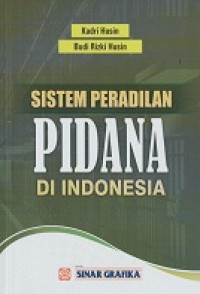 Image of Sistem Peradilan Pidana di Indonesia