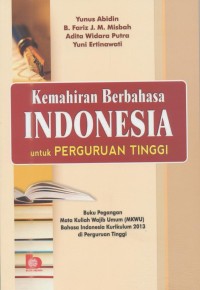 Image of Kemahiran Berbahasa Indonesia untuk Perguruan Tinggi