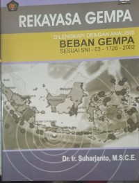 Image of Rekayasa Gempa (dilengkapi dengan analisis beban gempa sesuai SNI -03 - 1726 - 2002)  ~  TS
