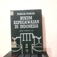 Image of Pokok-pokok hukum kepegawaian di Indonesia (2)
