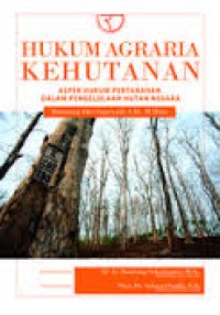 Image of Hukum Agraria Kehutanan: Aspek Hukum Pertanahan Dalam Pengelolaan Hutan Negara