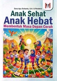 Image of Anak sehat anak hebat membentuk masa depan cerah