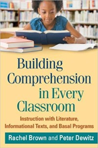 Image of Building Comprehension in Every Classroom: Instruction with Literature, Informational Texts, and Basal Programs