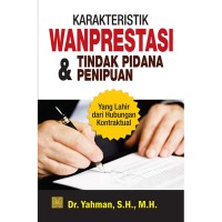 Image of KARAKTERISTIK WANPRESTASI & TINDAK PIDANA PENIPUAN