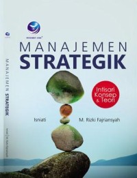 Image of Manajemen Strategik, Intisari Konsep Dan Teori