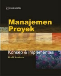 Image of Manajemen Proyek. Konsep & lmplementasi