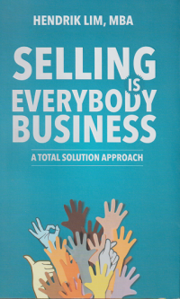 Image of Selling Is Everybody Business A Total Solution Approach