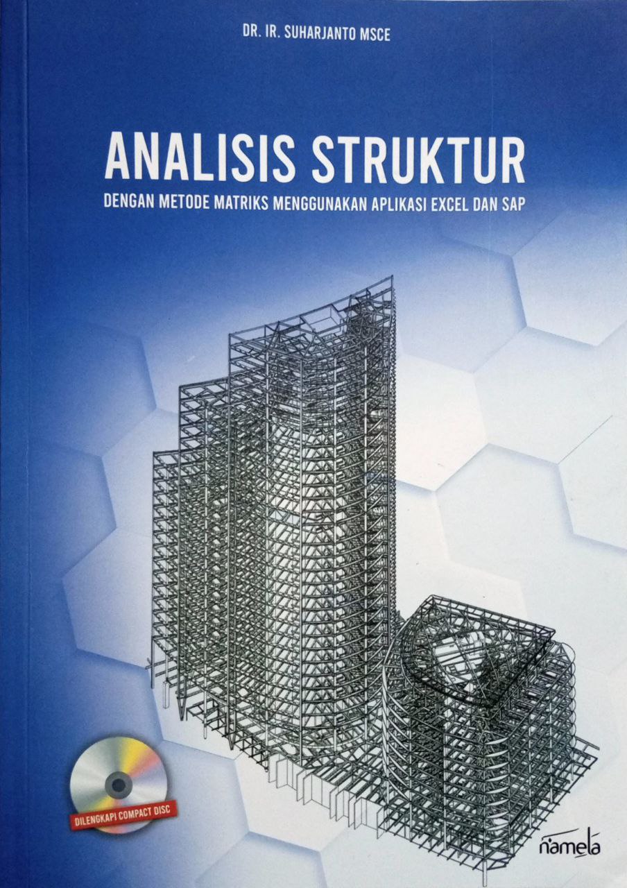 Analisis Struktur dengan metode matriks menggunakan aplikasi excel dan SAP