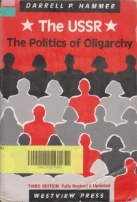 The USSR ; the politics of oligarchy