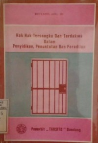 Image of Hak-hak tersangka dan terdakwa dalam penyidikan, penuntutan dan peradilan