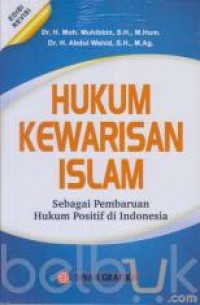 Image of Hukum Kewarisan Islam: Sebagai Pembaruan Hukum Positif di Indonesia