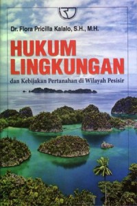 Hukum Lingkungan dan Kebijakan Pertahanan di Wilayah Pesisir ~FH