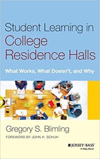 Image of Student Learning in College Residence Halls: What Works, What Doesn't, and Why