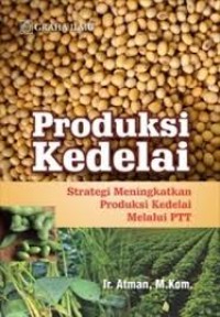 Image of Produksi Kedelai: Strategi Meningkatkan Produksi Kedelai Melalui PTT