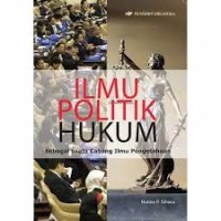 Image of Ilmu Politik Hukum : Sebagai suatu Cabang Ilmu Pengetahuan