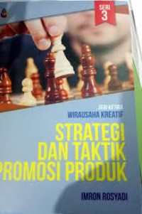 Image of Strategi dan Taktik Promosi Produk (Seri Ketiga Wirausaha Kreatif)