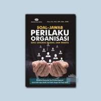 Image of Soal-Jawab Perilaku Organisasi : Edisi Lengkap, Mudah dan Praktis