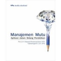 Image of Manajemen Mutu : Apliksi dalam Bisang Pendidikan