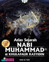 Image of Atlas Sejarah Nabi Muhammad & Khulafaur Rasyidin