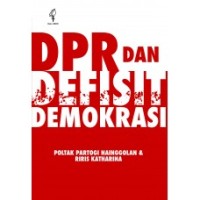 Image of DPR dan Defisit Demokrasi