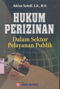 Image of Hukum Perijinan dalam Sektor Pelayanan Publik  ~  FH