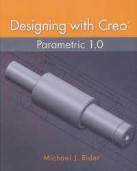 Image of Designing with Creo Parametric 1.0