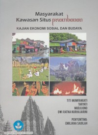 Image of Masyarakat Kawasan Situs Prambanan : Kajian Ekonomi Sosial dan Budaya