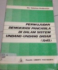 Perwujudan demokrasi Pancasila di dalam sistem UUD (1945)