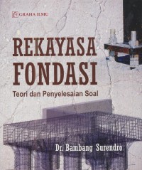 Image of Rekayasa Fondasi; teori dan penyelesaian soal