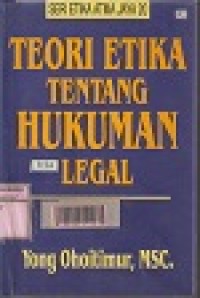 Image of Teori etika tentang hukuman legal