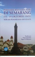 Pertempuran Lima Hari di Semarang (15-19 Oktober 1945): Sebuah Pendekatan Biografis