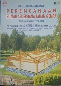 Image of Perencanaan Rumah Sederhana Tahan Gempa (RSTG) (berdasar SNI - 03 - 1726 - 2002)  ~  TS