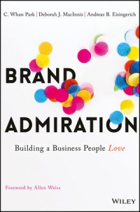 Image of Brand Adminiration: Building a Bussinerss People Love