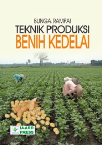 Image of Bunga Rampai: Teknik Produksi Benih Kedelai