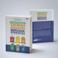 Image of Cerdas mengelola sampah mandiri bersama komunitas : berbasis pengalama koperasi GEMI