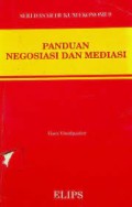 Panduan negoisasi dan mediasi : seri ; dasar hukum ekonomi 9