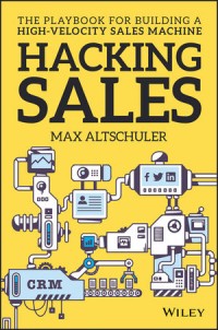 Image of Hacking Sales: The Playbook for Building a High-Velocity Sales Machine