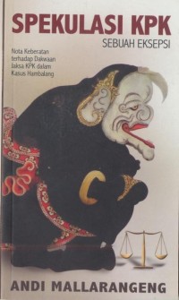 Image of Spekulasi KPK: Sebuah Eksepsi