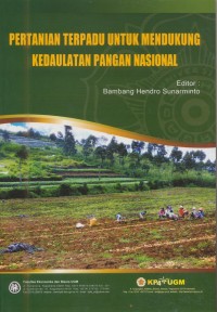Image of Pertanian Terpadu Untuk Mendukung Kedaulatan Pangan Nasional