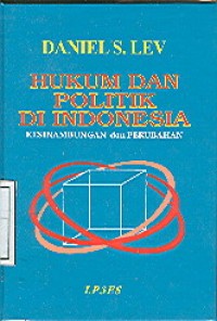 Image of Hukum dan politik di Indonesia ; Kesinambungan dan perubahan