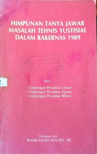 Image of Himpunan tanya jawab masalah tehnis yustisial dalam rapat kerja nasional 1989