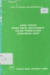 Image of Aspek hukum peran serta masyarakat dalam pengelolaan lingkungan hidup